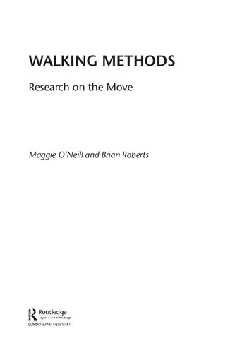 Walking Methods Research On The Move 1st Edition Maggie Oneill And Brian Roberts