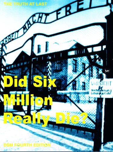 Did Six Million Really Die The Truth At Last 4th Edition Richard Harwood
