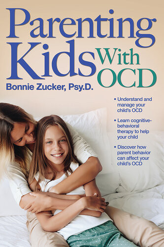 Parenting Kids With Ocd Bonnie Zucker