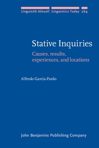 Stative Inquiries Causes Results Experiences And Locations Alfredo Garcíapardo