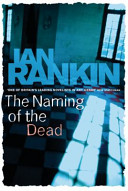 The Naming Of The Dead Inspector Rebus 16 Ian Rankin