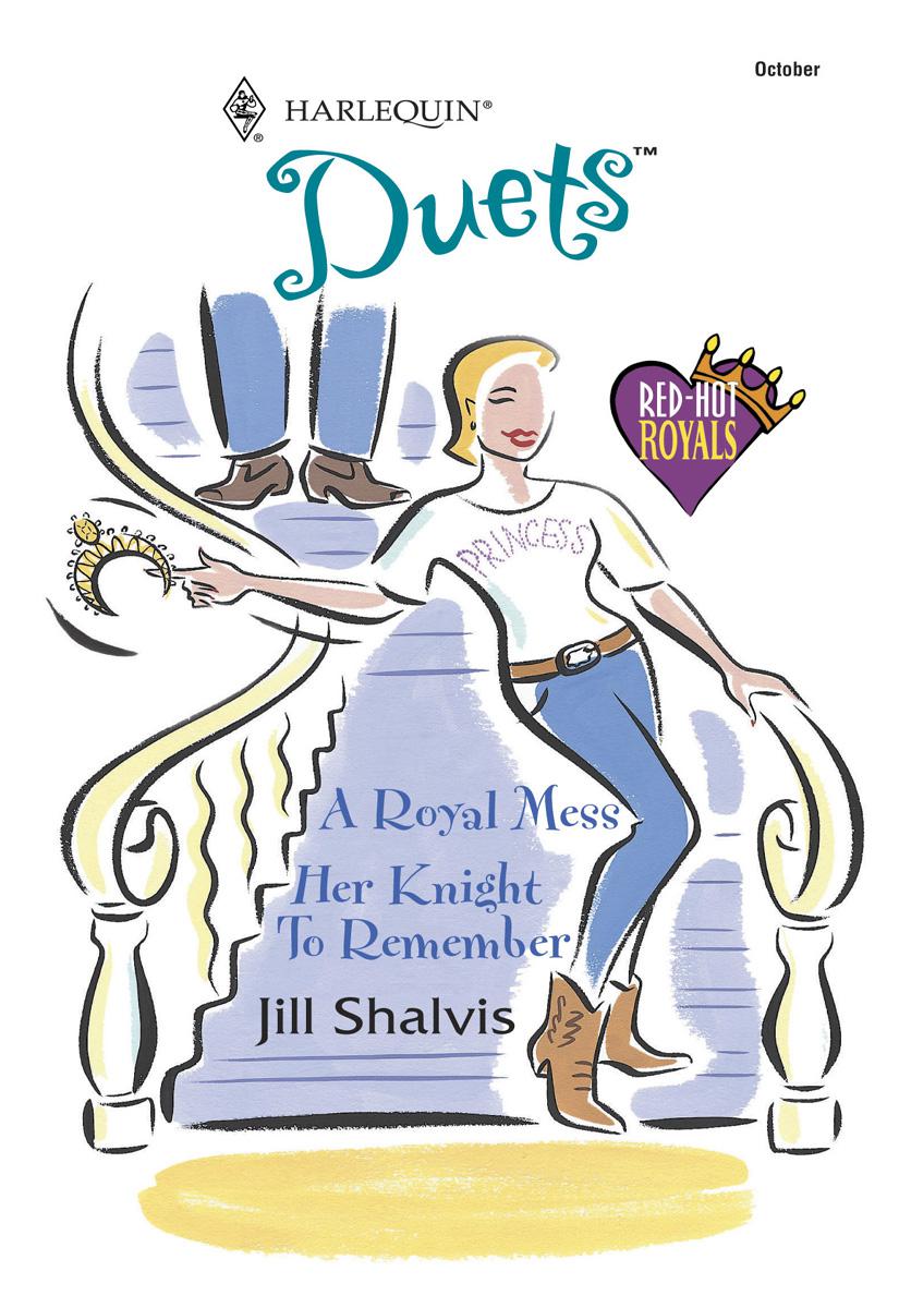 A Royal Mess Her Knight To Remember Shalvis Jill
