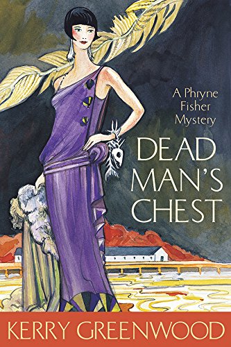 Dead Mans Chest Phryne Fisher Mysteries 1st Edition Greenwood