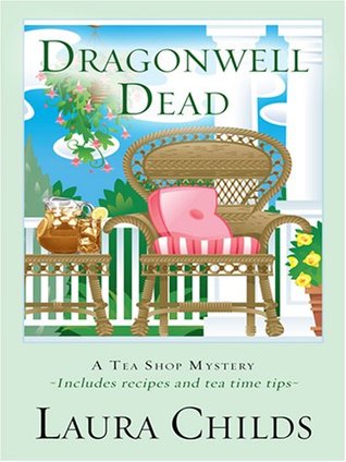 Dragonwell Dead Tea Shop Mystery 8 Laura Childs