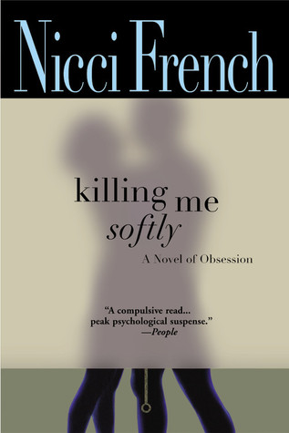 Killing Me Softly Nicci French