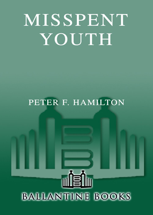 Misspent Youth Hamilton Peter F