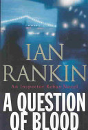 A Question Of Blood Inspector Rebus 14 Ian Rankin