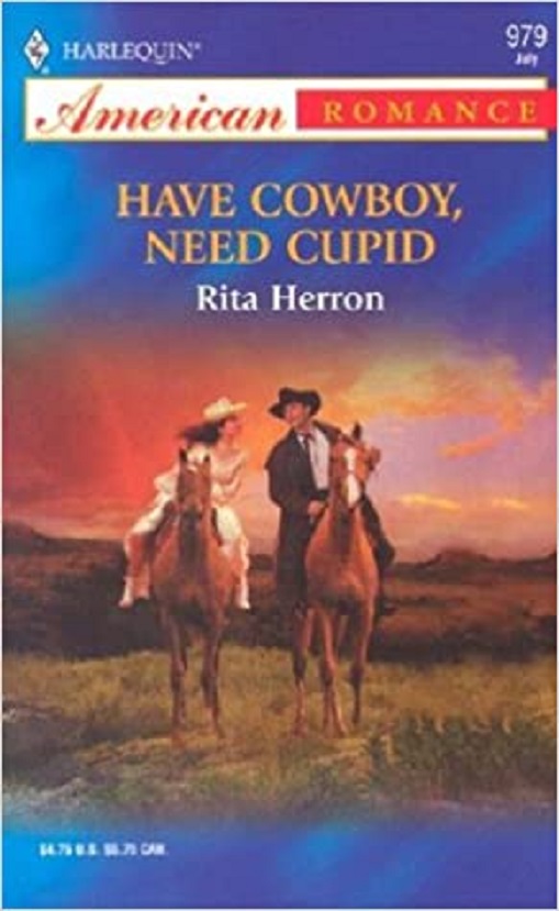 Have Cowboy Need Cupid Herron Rita