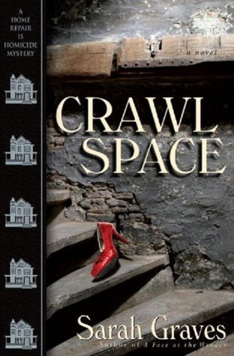 Crawlspace Home Repair Is Homicide Mystery 13 Sarah Graves