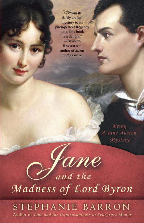 Jane And The Madness Of Lord Byron Jane Austen Mystery 10 Stephanie Barron