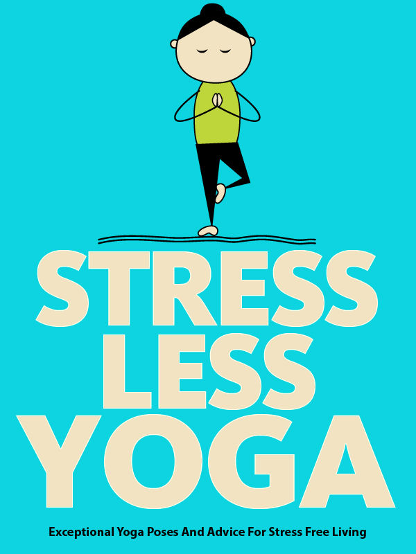 Stress Less Yoga Schoen Julie Pearl Little