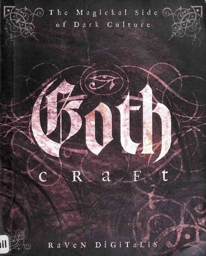 Goth Craft The Magickal Side Of Dark Culture Raven Digitalis
