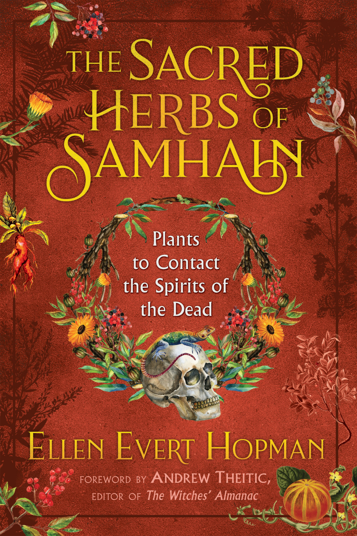 The Sacred Herbs Of Samhain Ellen Evert Hopman