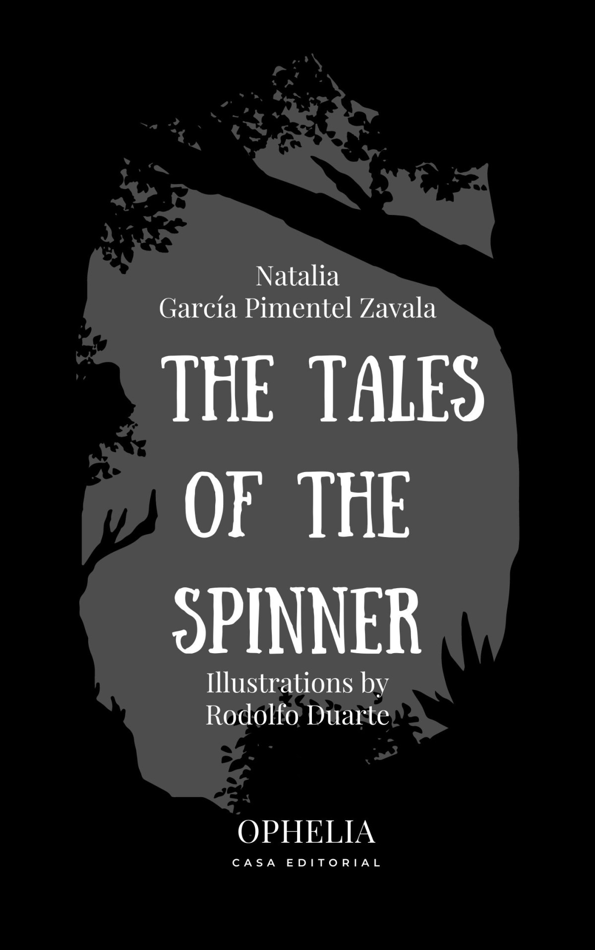 The Tales Of The Spinner Natalia Garca Pimentel Zavala