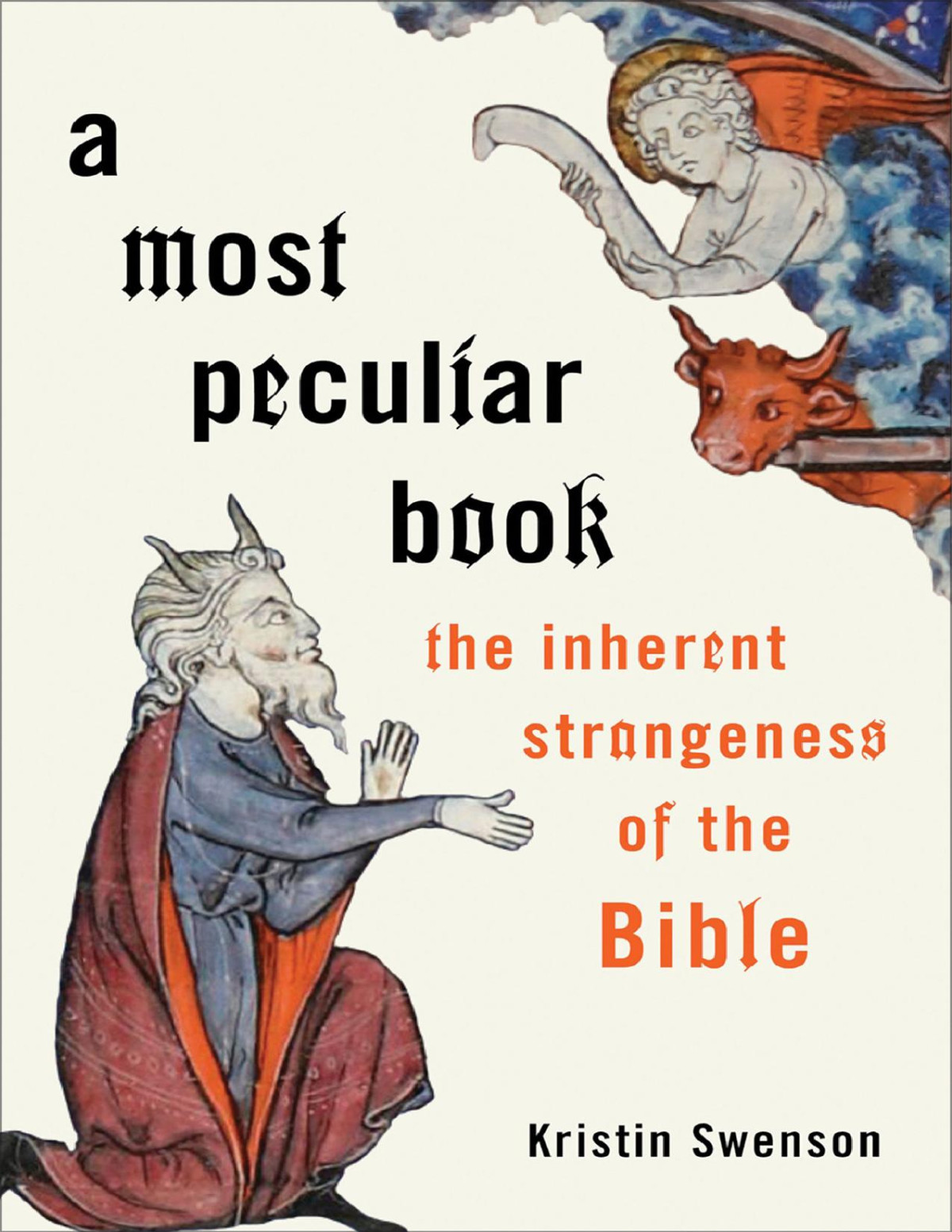 A Most Peculiar Book Kristin Swenson Kristin Swenson