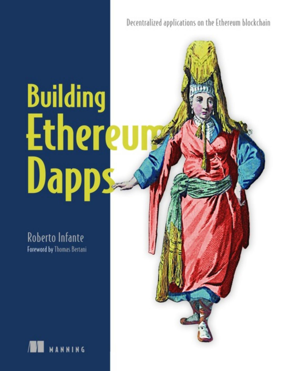 Building Ethereum Dapps Decentralized Applications On The Ethereum Blockchain 1st Edition Roberto Infante