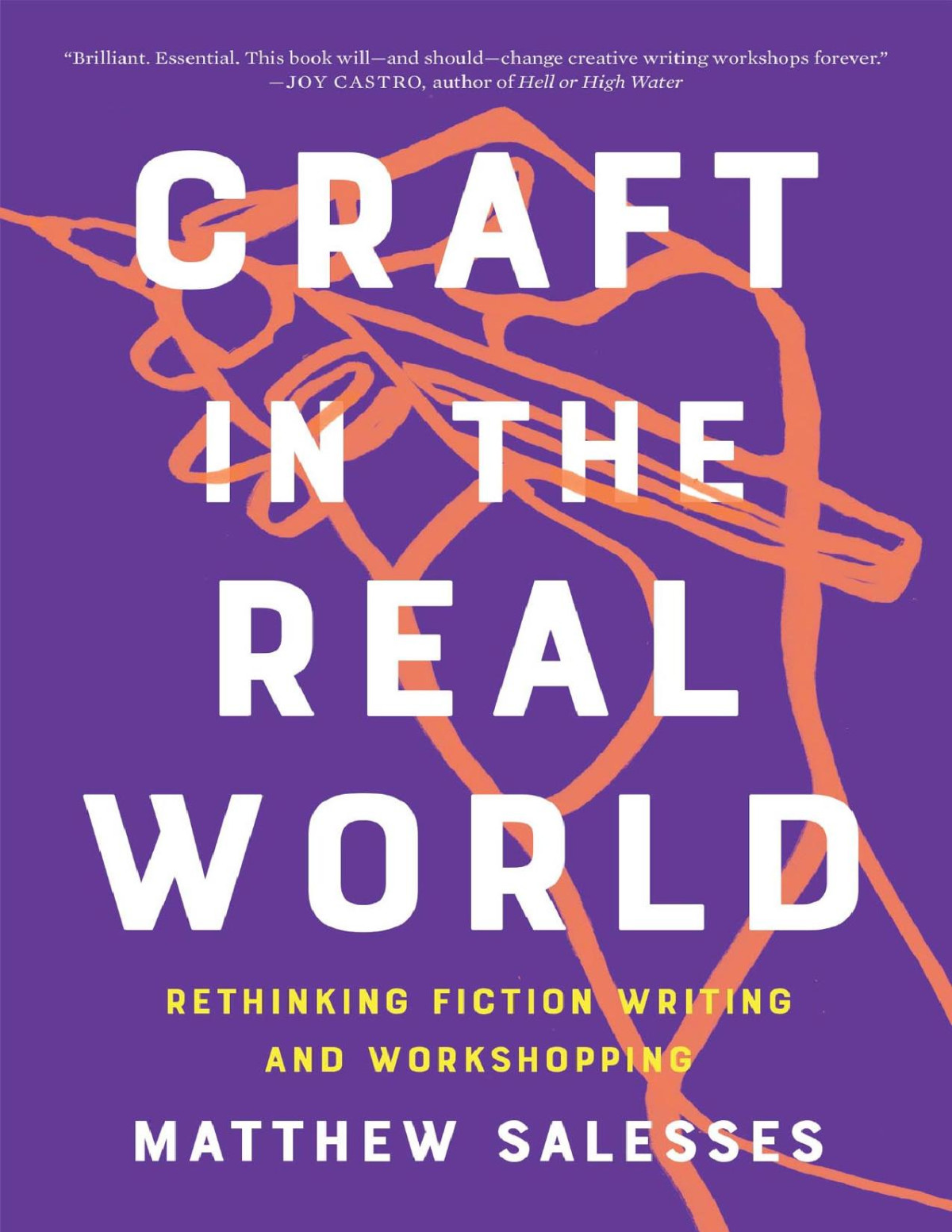 Craft In The Real World Matthew Salesses Matthew Salesses
