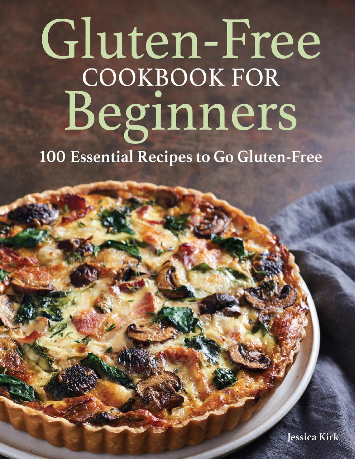 Gluten Free Cookbook For Beginners Glutenfree Cookbook For Beginners Kirk