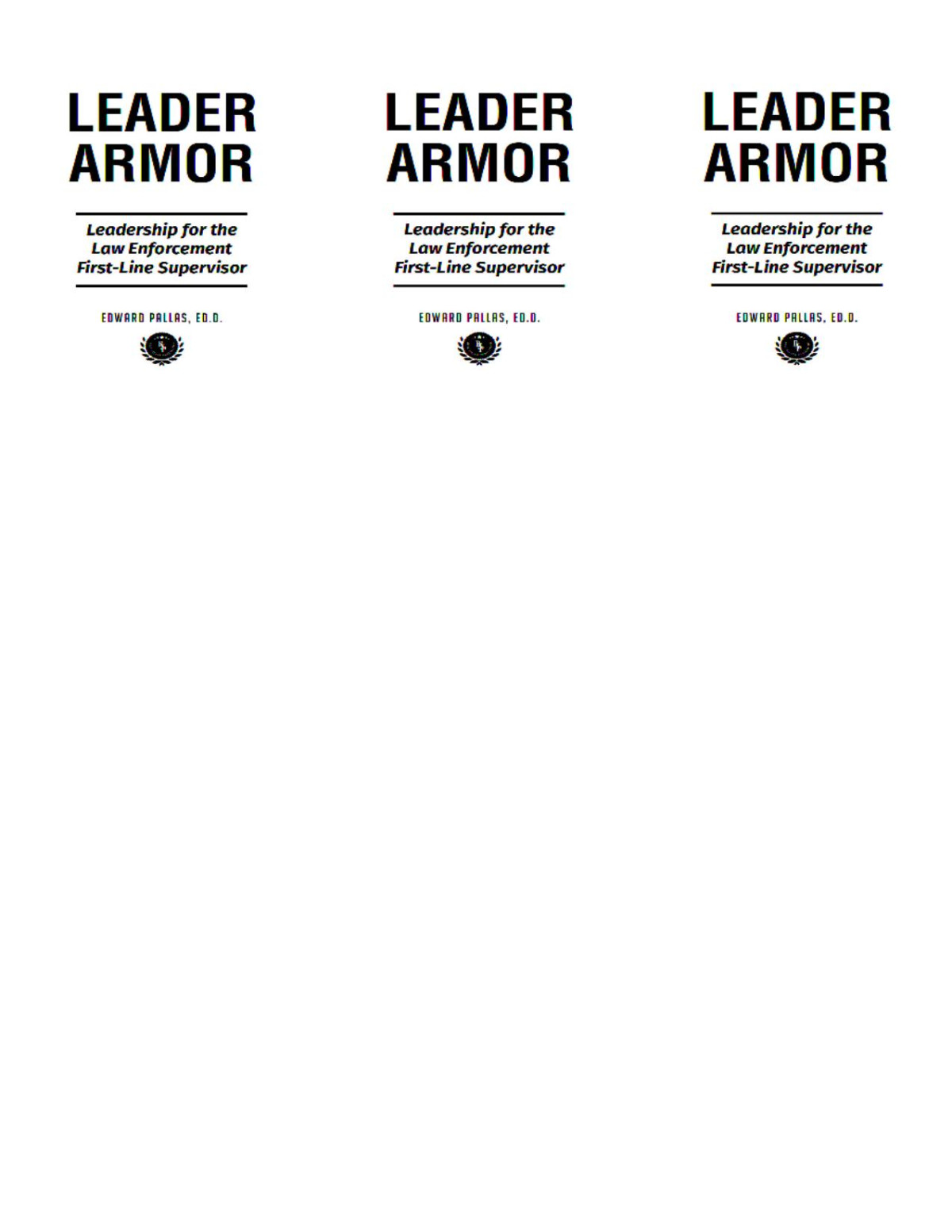Leader Armor Leadership For The Law Enforcement Firstline Supervisor Pallas