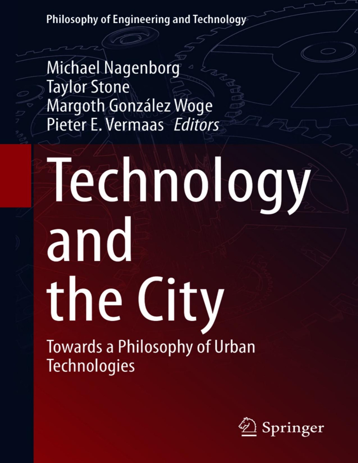 Technology And The City Towards A Philosophy Of Urban Technologies Michael Nagenborg