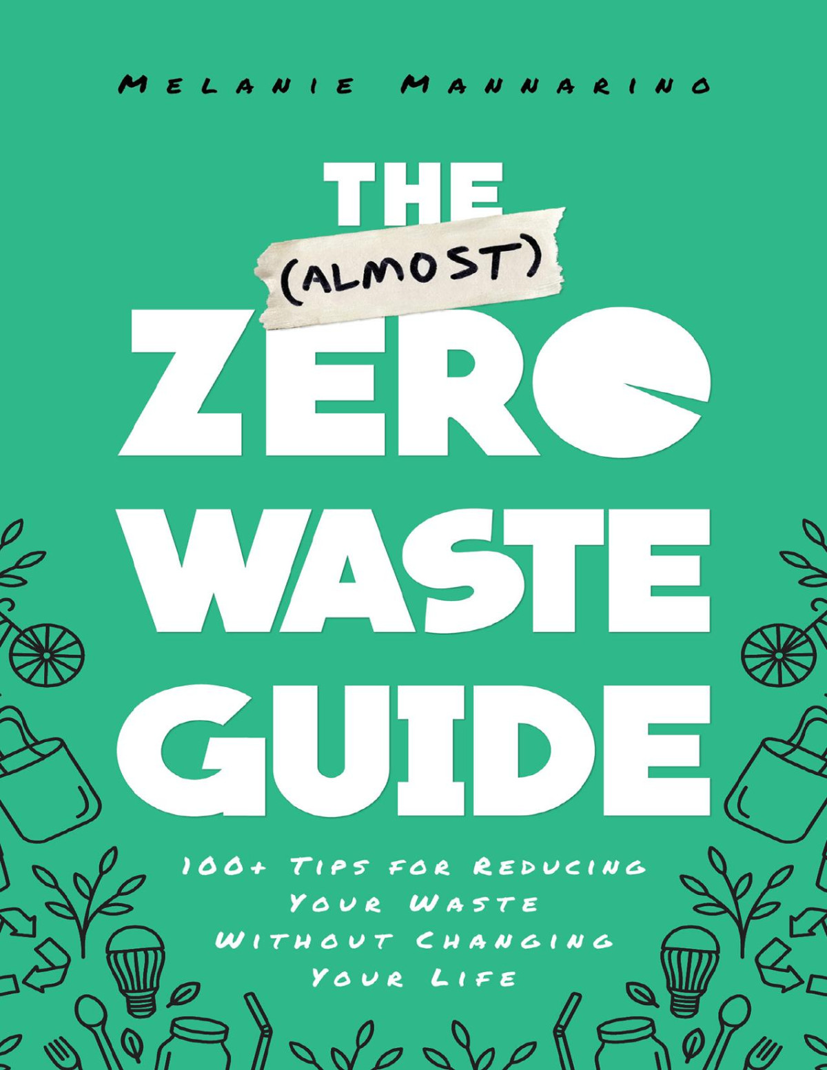 The Almost Zerowaste Guide Melanie Mannarino