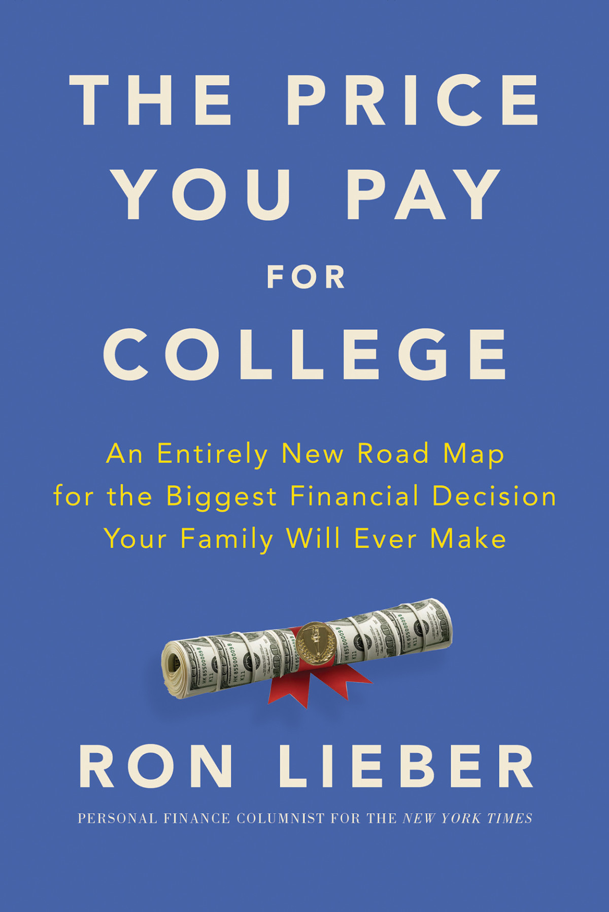 The Price You Pay For College Ron Lieber