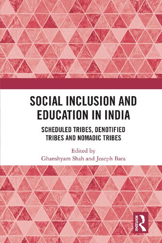 Social Inclusion And Education In India Scheduled Tribes Denotified Tribes And Nomadic Tribes Ghanshyam Shah