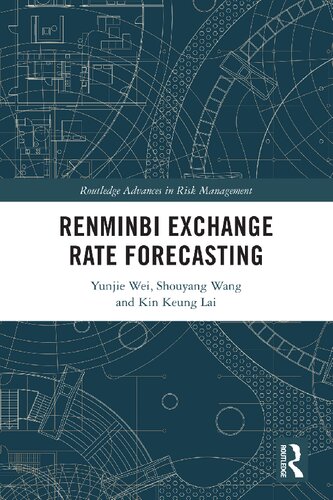 Renminbi Exchange Rate Forecasting Yunjie Wei Shouyang Wang Kin Keung Lai