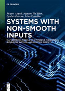 Systems With Nonsmooth Inputs Mathematical Models Of Hysteresis Phenomena Biological Systems And Electric Circuits Appell