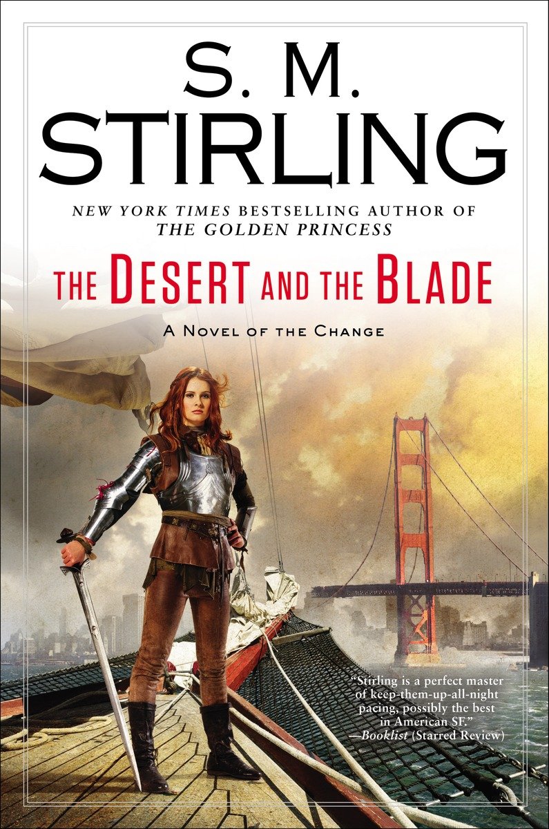 The Desert And The Blade Stirling S M Stirling S M
