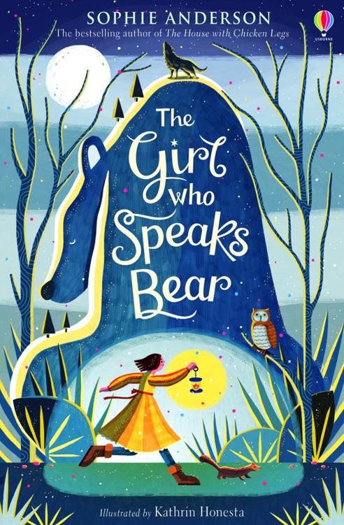 The Girl Who Speaks Bear Sophie Anderson Anderson Sophie