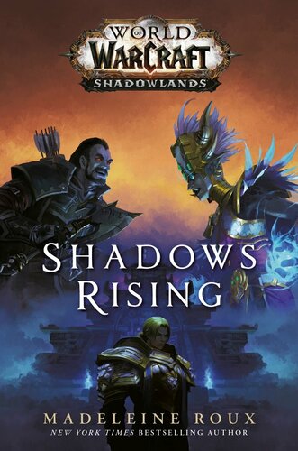 Shadows Rising World Of Warcraft Shadowlands Madeleine Roux