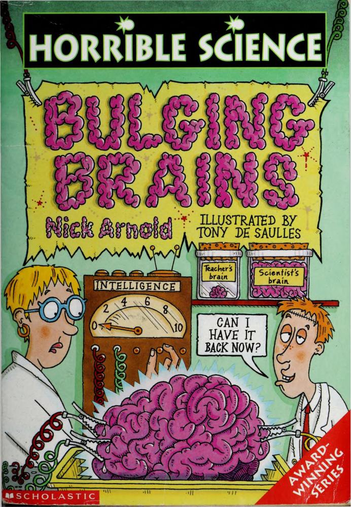Horrible Science Bulging Brains Nick Arnold Tony De Saulles