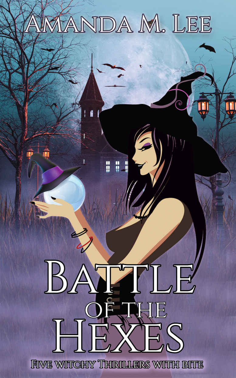 Battle Of The Hexes Five Witchy Thrillers With Bite Amanda M Lee