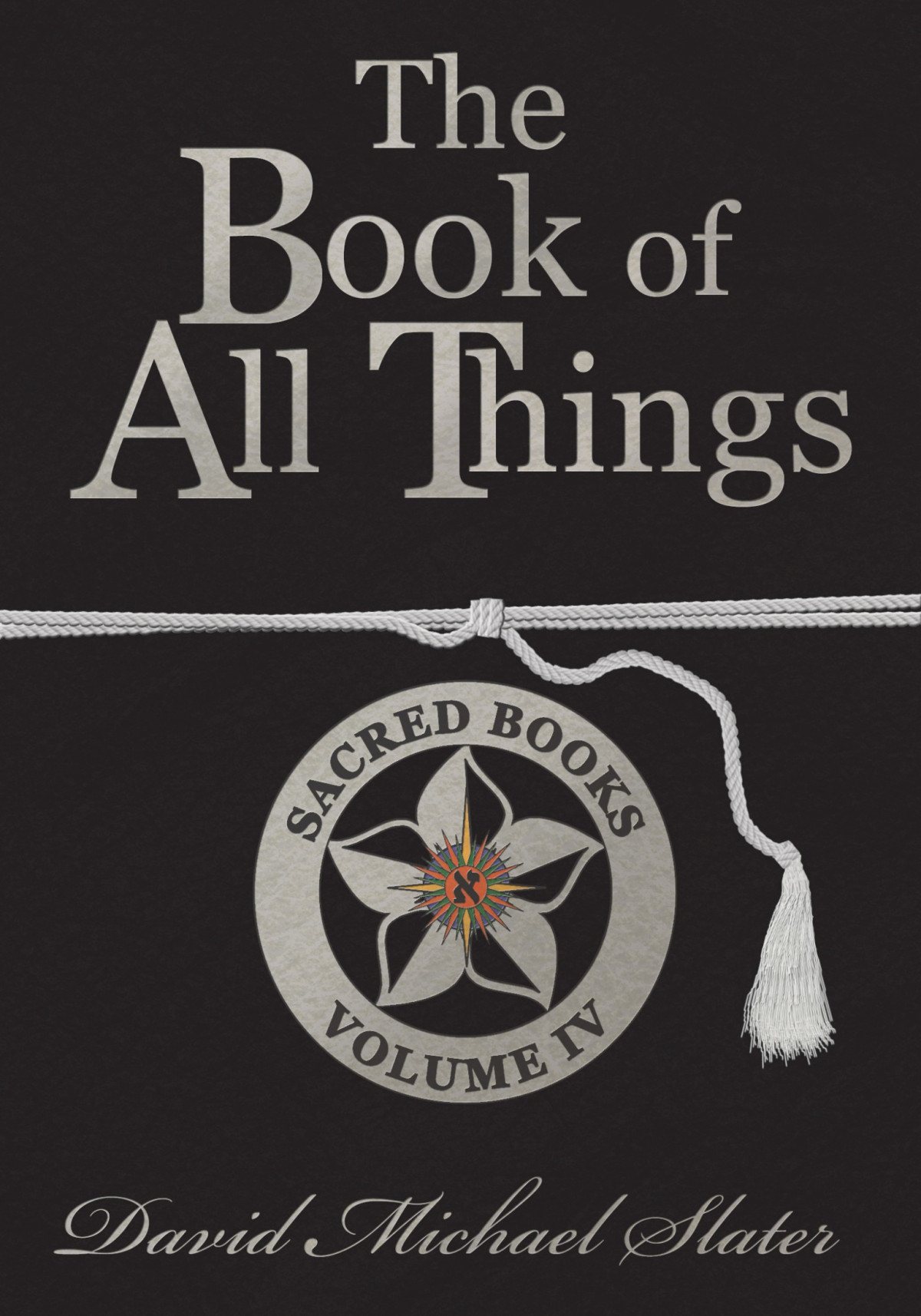 The Book Of All Things David Michael Slater Slater David Michael