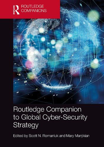 Routledge Companion To Global Cybersecurity Strategy 1st Edition Scott N Romaniuk Editor