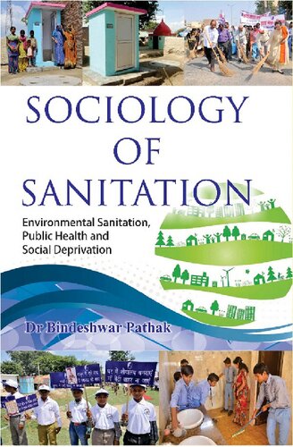 Sociology Of Sanitation Environmental Sanitation Public Health And Social Deprivation Bindeshwar Pathak Editor