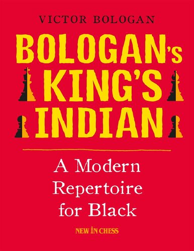 Bologans Kings Indian A Modern Repertoire For Black Victor Bologan Bologan