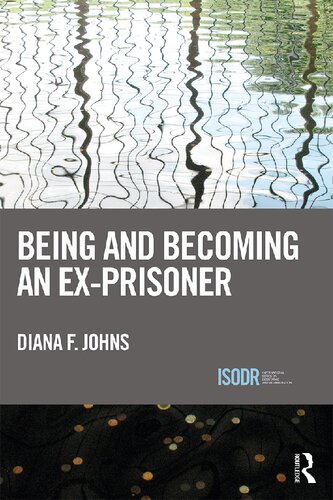 Being And Becoming An Exprisoner Diana F Johns