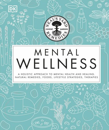 Mental Wellness Neals Yard Remedies 1st Edition Inna Duckworth Victoria Plum Daphne Lambert