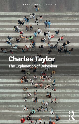 The Explanation Of Behaviour 1st Edition Charles Taylor
