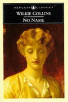 No Name Wilkie Collins