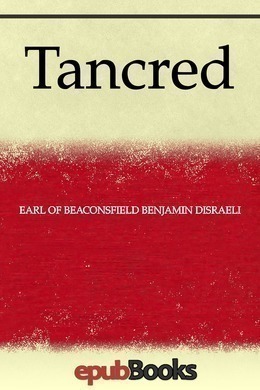Tancred Benjamin Disraeli
