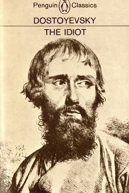 The Idiot Fyodor Dostoyevsky