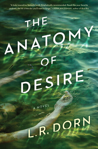 The Anatomy Of Desire L R Dorn