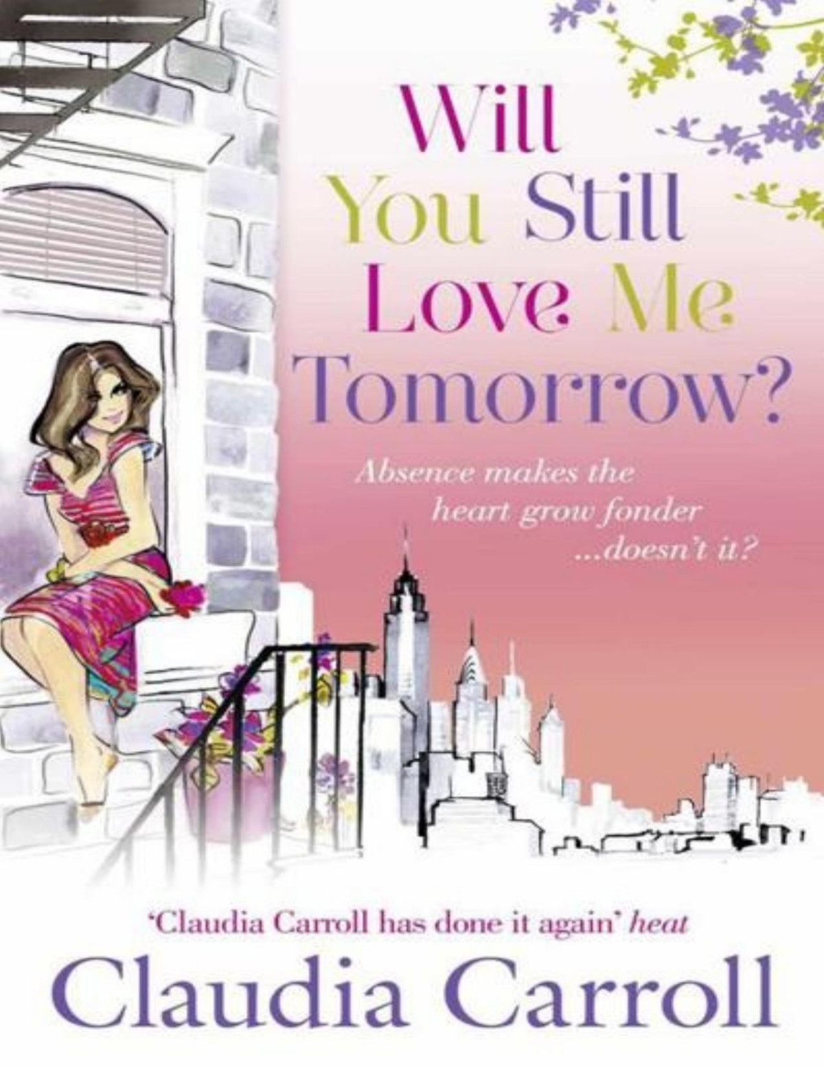 Will You Still Love Me Tomorrow Pdfdrivecom Claudia Carroll Carroll