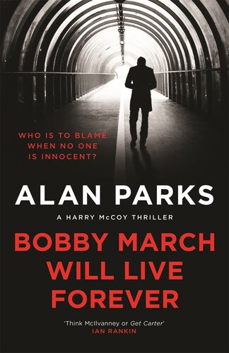 Bobby March Will Live Forever Parks Alan