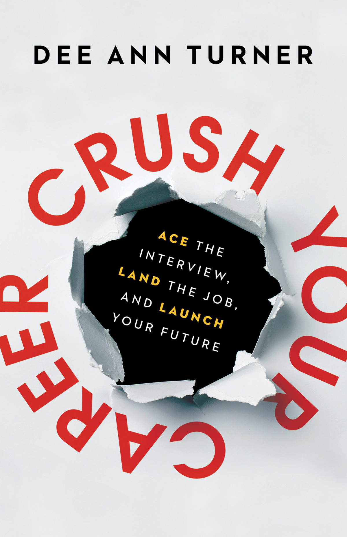 Crush Your Career Dee Ann Turner
