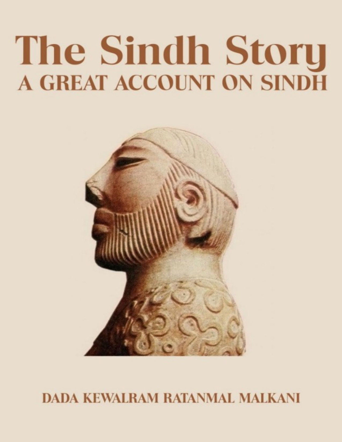 The Sindh Story A Great Account On Sindh Dada Kewalram Ratanmal Malkani Malkani