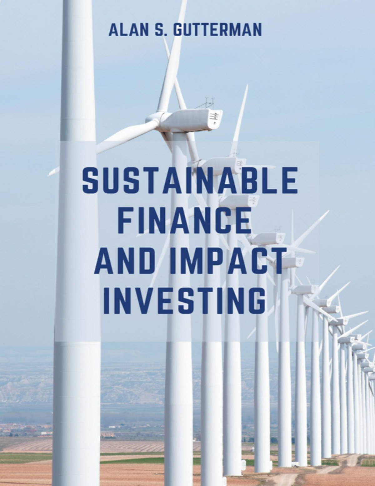 Sustainable Finance And Impact Investing Alan S Gutterman Alan S Gutterman
